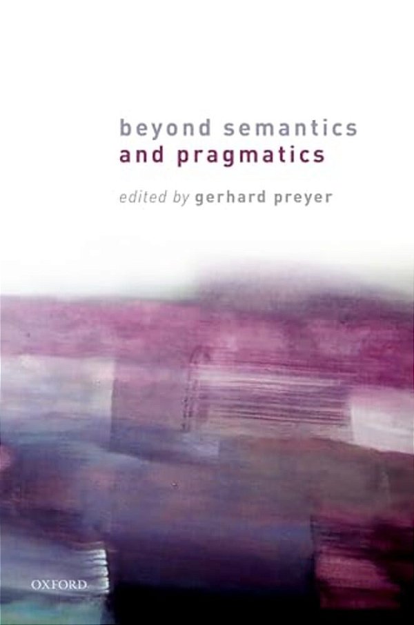 Beyond Semantics And Pragmatics-..