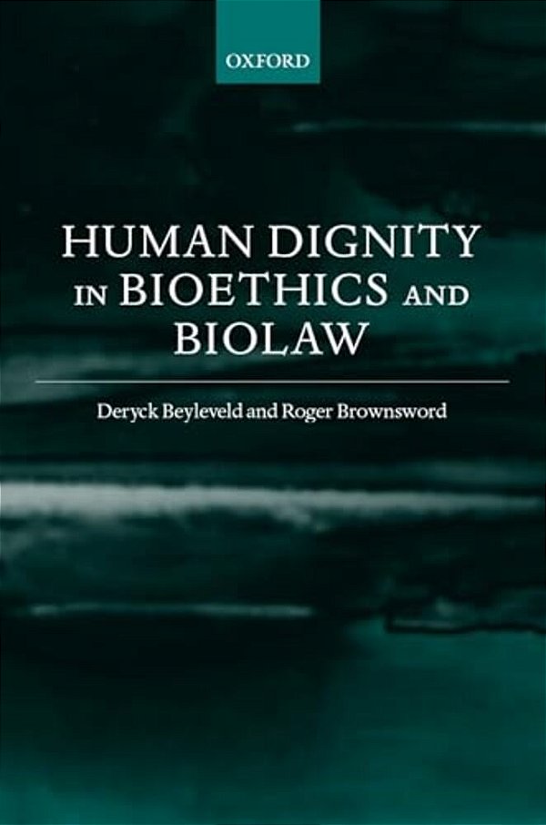Human Dignity In Bioethics And Biolaw-..