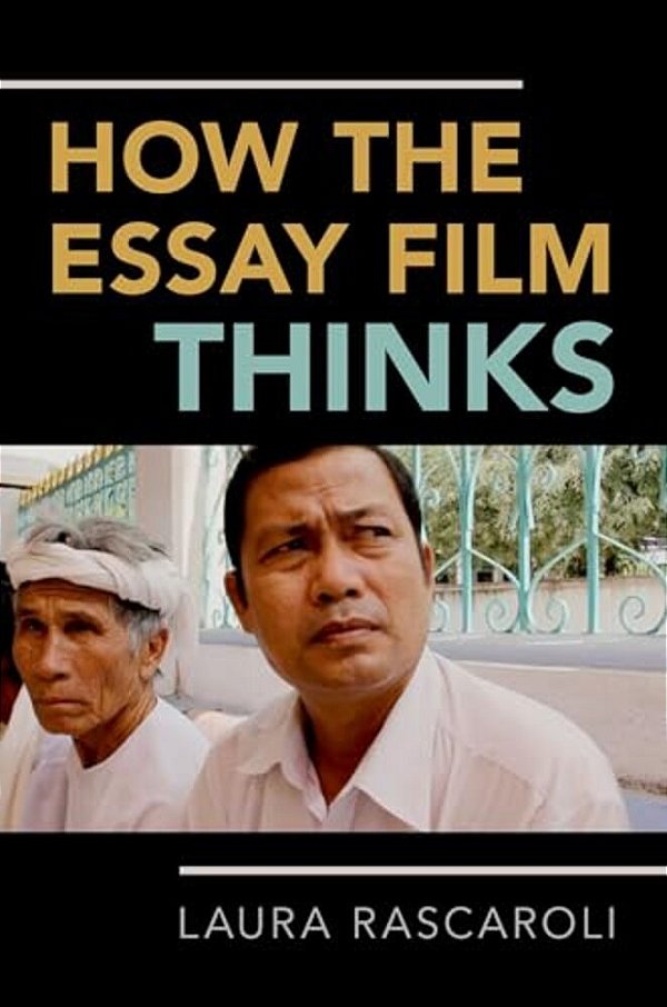 How The Essay Film Thinks P-..