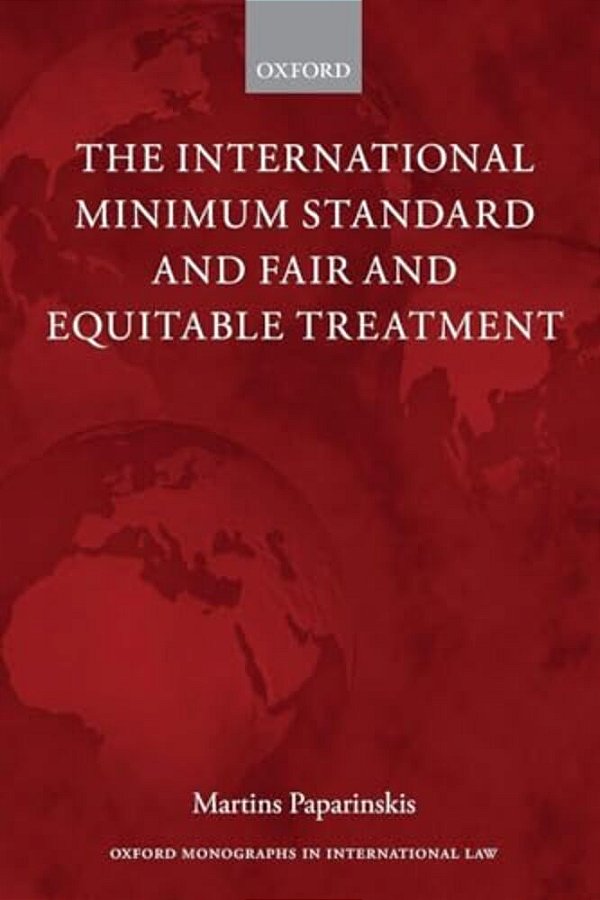 The International Minimum Standard And Fair And Equitable Treatment-..