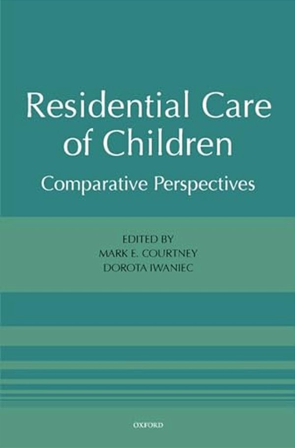 Residential Care Of Children: Comparative Perspectives-..