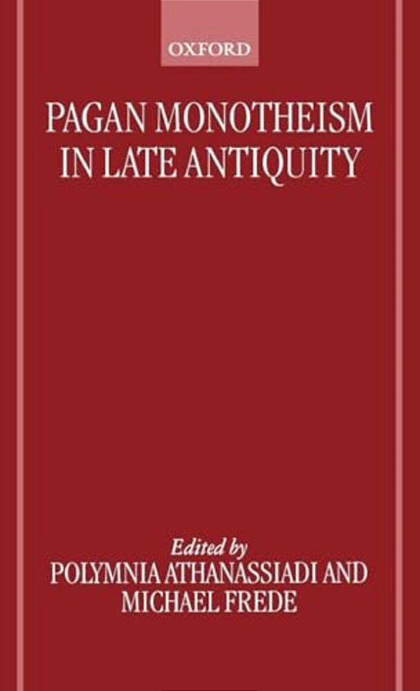 Pagan Monotheism In Late Antiquity-..