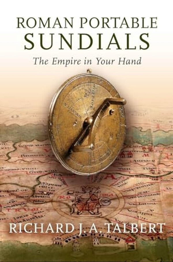 Roman Portable Sundials: The Empire In Your Hand-..