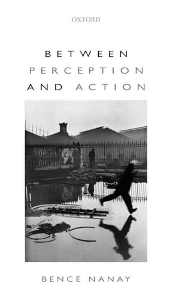 Between Perception And Action-..