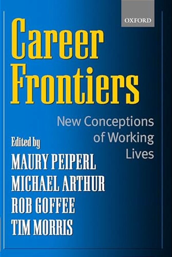 Career Frontiers: New Conceptions Of Working Lives-..