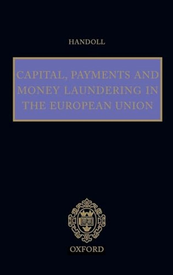 Capital, Payments And Money Laundering In The European Union-..