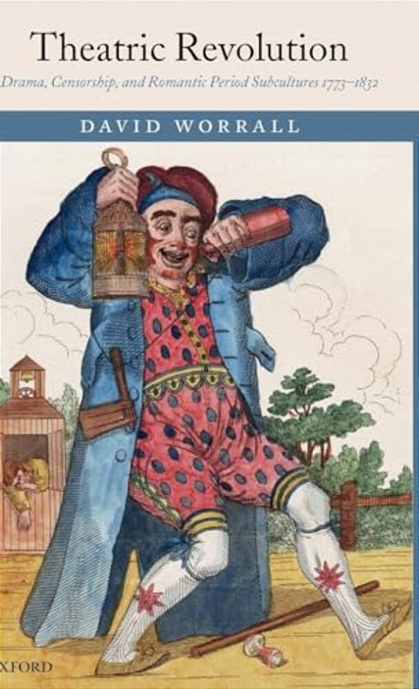 Theatric Revolution: Drama, Censorship, And Romantic Period Subcultures 1773-1832-..