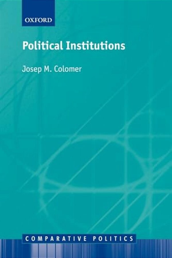 Political Institutions: Democracy And Social Choice-..