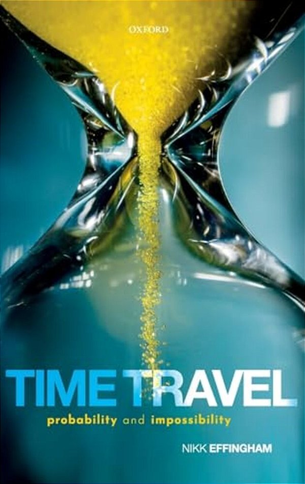 Time Travel: Probability And Impossibility-..