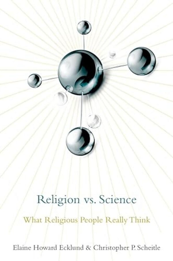 Religion Vs. Science: What Religious People Really Think-..