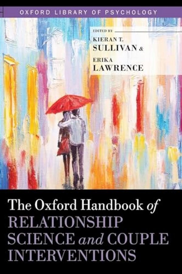 Oxford Handbook Of Relationship Science And Couple Interventions-..