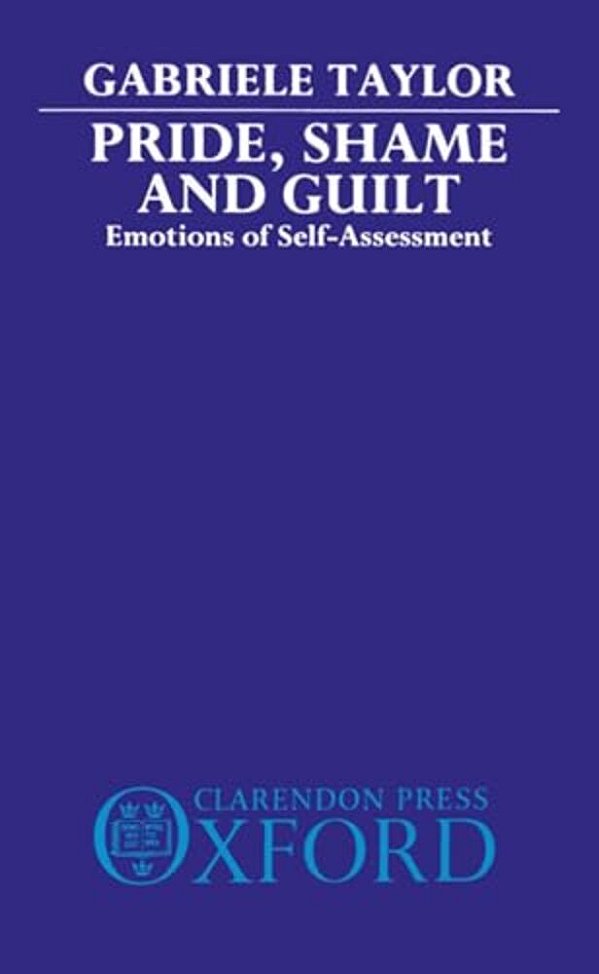 Pride, Shame, And Guilt: Emotions Of Self-Assessment-..