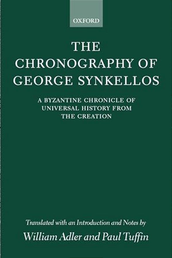The Chronography Of George Synkellos-..