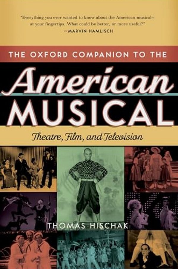 Oxford Companion To The American Musical: Theatre, Film, And Television-..