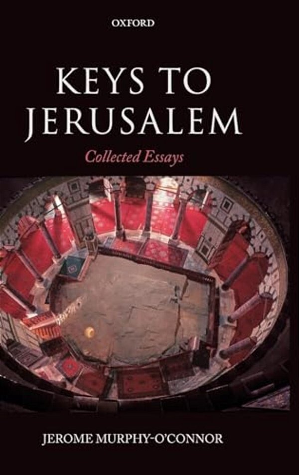 Keys To Jerusalem: Collected Essays-..