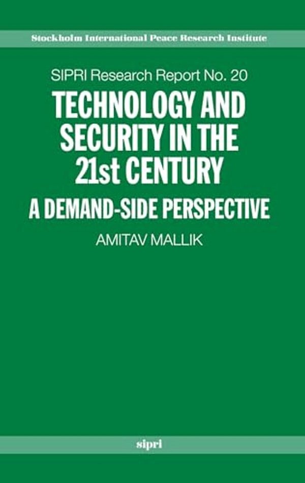 Technology And Security In The 21St Century: A Demand-Side Perspective-..