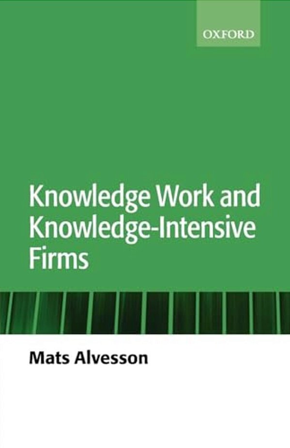 Knowledge Work And Knowledge-Intensive Firms-..