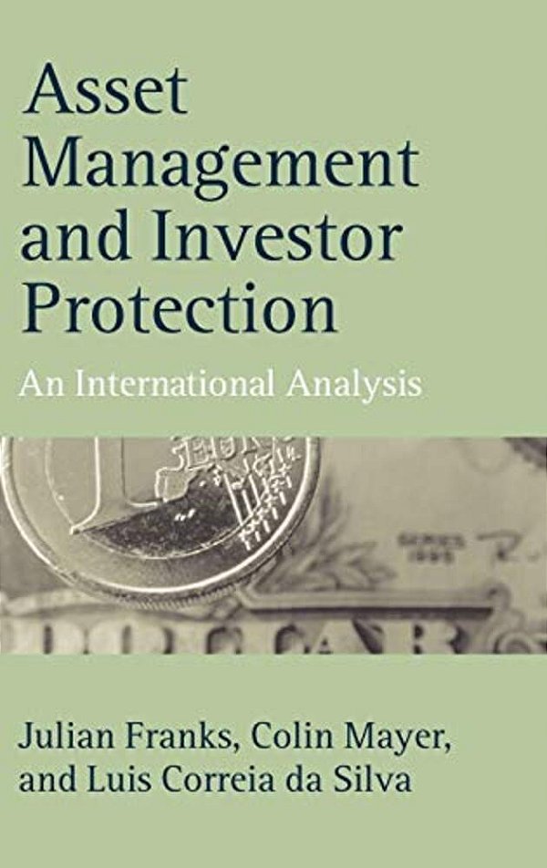 Asset Management And Investor Protection: An International Analysis-..