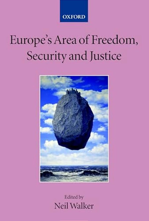 Europe's Area Of Freedom, Security, And Justice-..