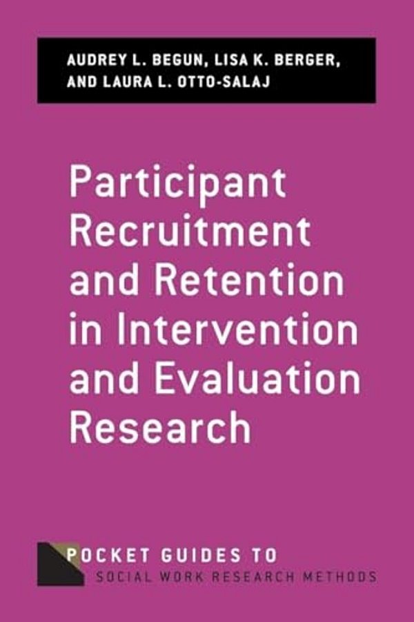 Participant Recruitment And Retention In Intervention And Evaluation Research-..