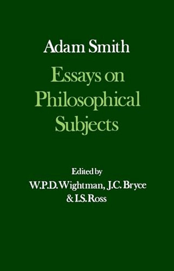 Essays On Philosophical Subjects, With Dugald Stewart's Account Of Adam Smith-..