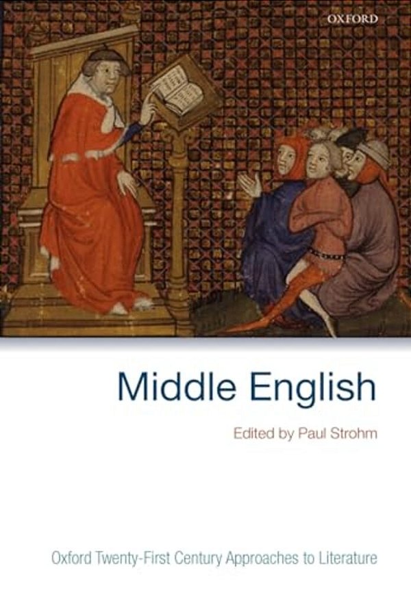 Oxford Twenty-First Century Approaches To Literature: Middle English-..