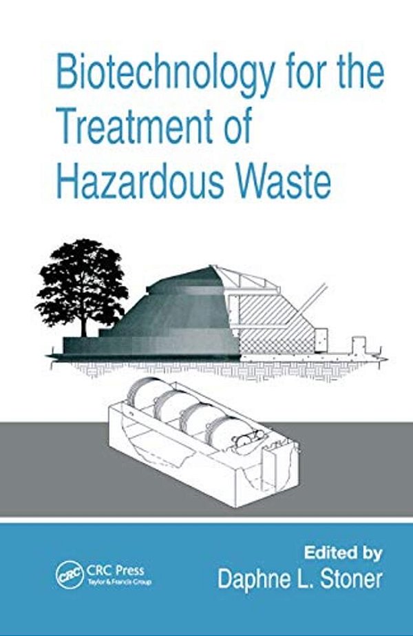 Biotechnology For The Treatment Of Hazardous Waste-..