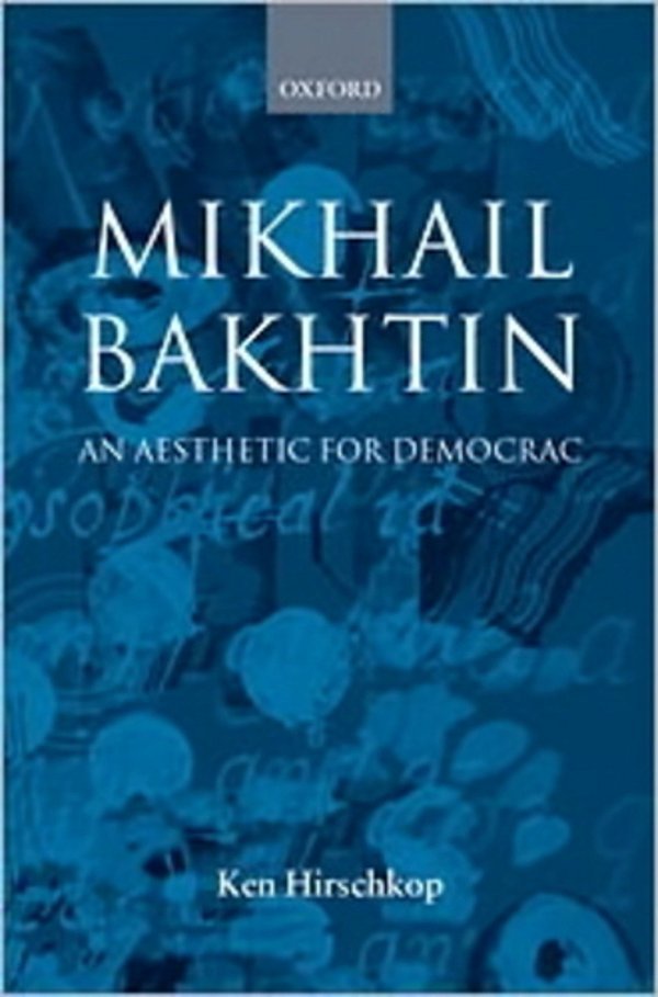 Mikhail Bakhtin: An Aesthetic For Democracy-..