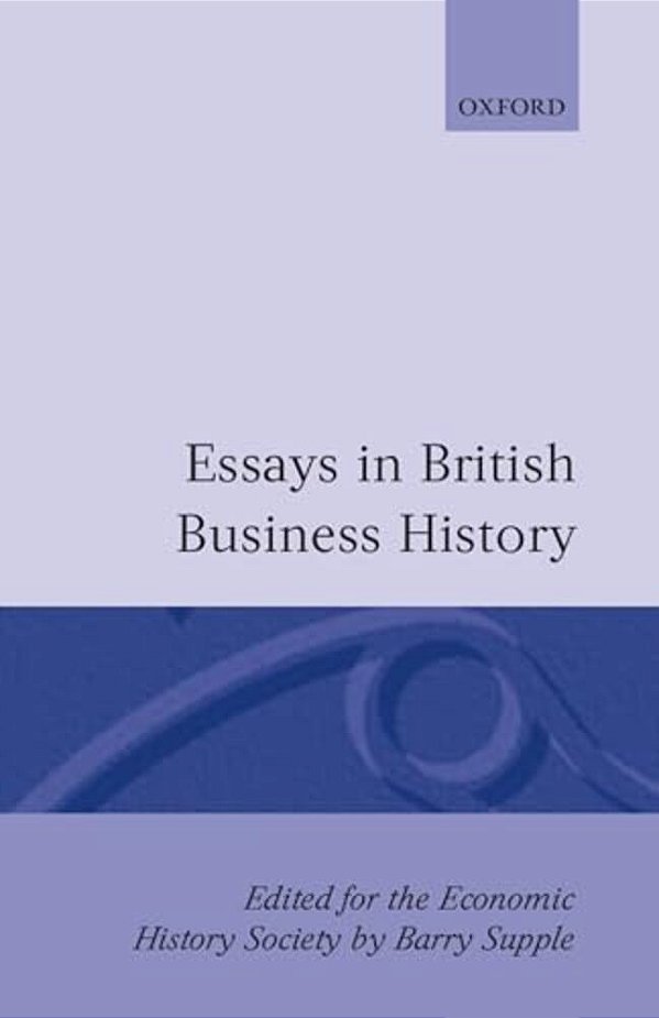 Essays In British Business History-..