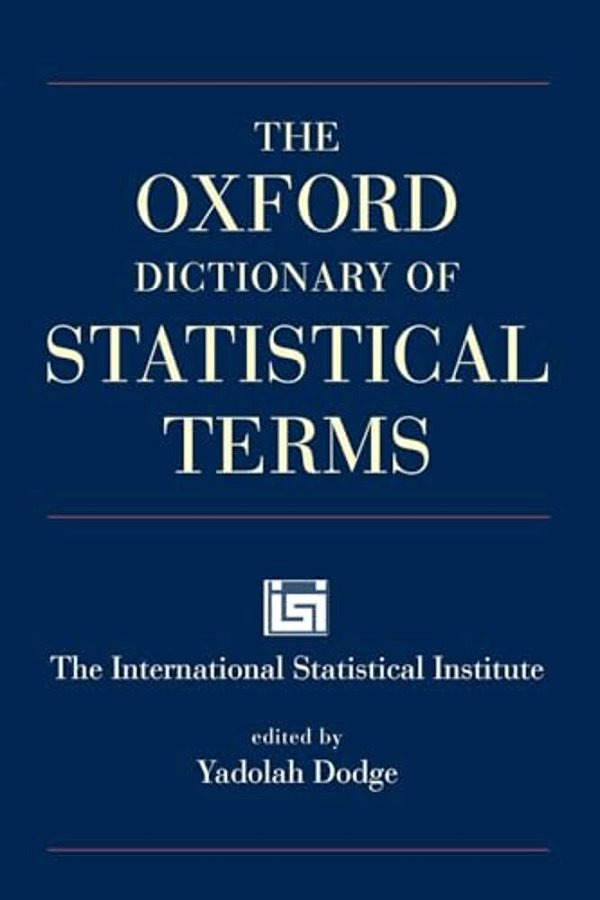 The Oxford Dictionary Of Statistical Terms-..