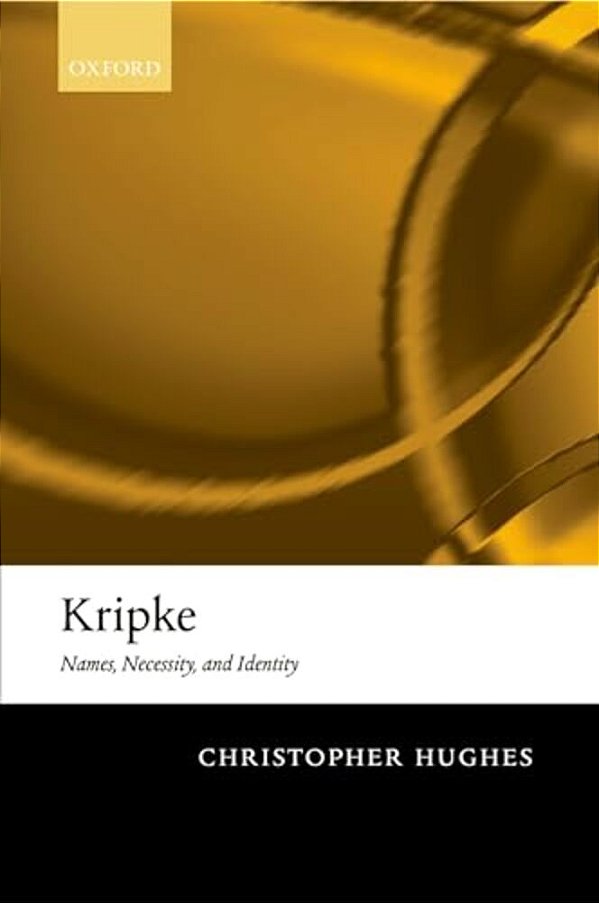 Kripke: Names, Necessity, And Identity-..