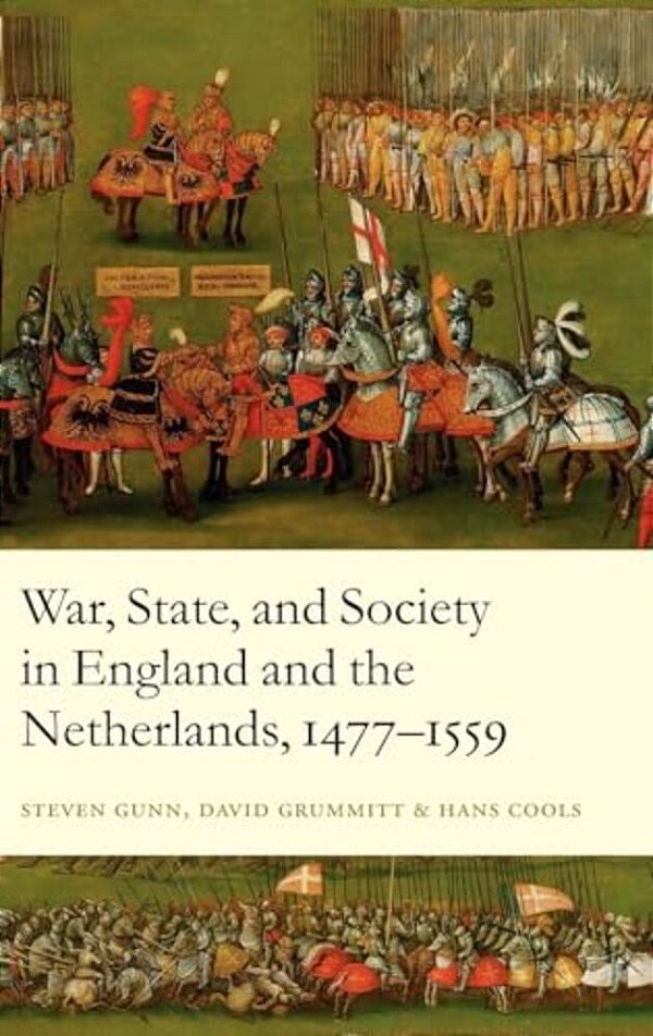 War, State, And Society In England And The Netherlands 1477-1559-..