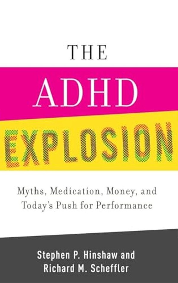 The Adhd Explosion-..