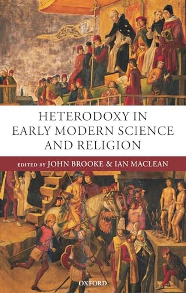 Heterodoxy In Early Modern Science And Religion-..