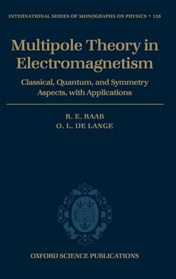 Multipole Theory In Electromagnetism: Classical, Quantum, And Symmetry Aspects, With Applications-..