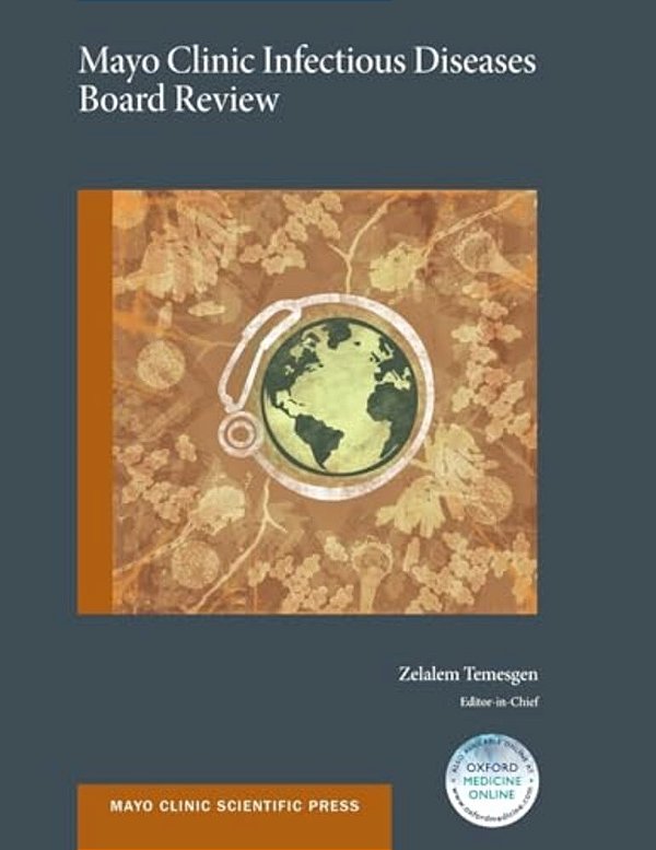 Mayo Clinic Infectious Diseases Board Review-..