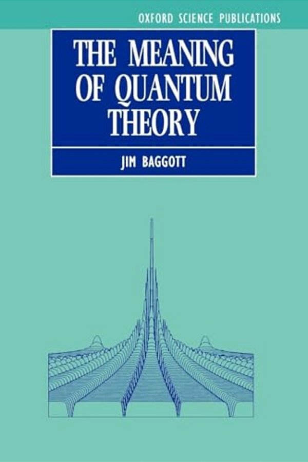 The Meaning Of Quantum Theory: A Guide For Students Of Chemistry And Physics-..