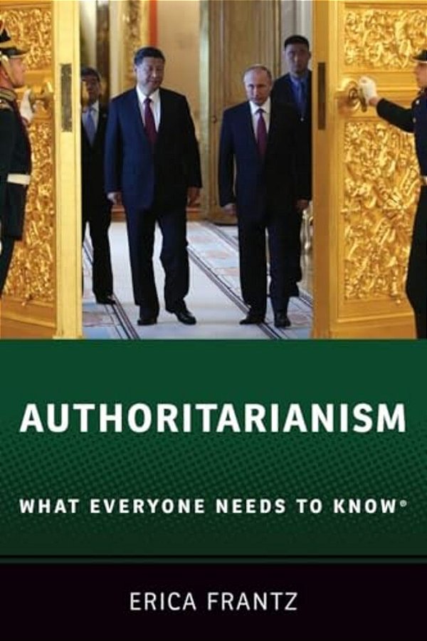 Authoritarianism: What Everyone Needs To Know(r)-..