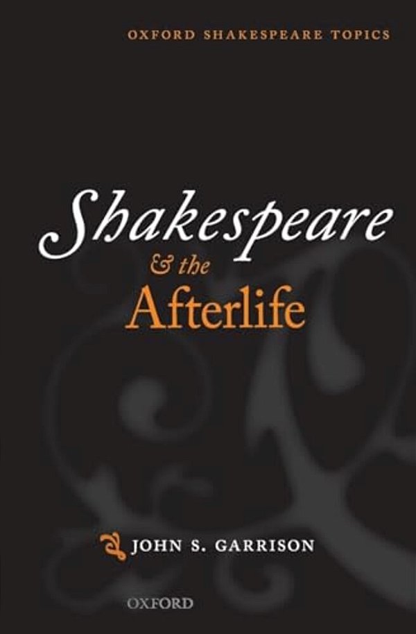 Shakespeare And The Afterlife-..