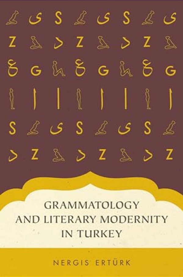 Grammatology And Literary Modernity In Turkey-..