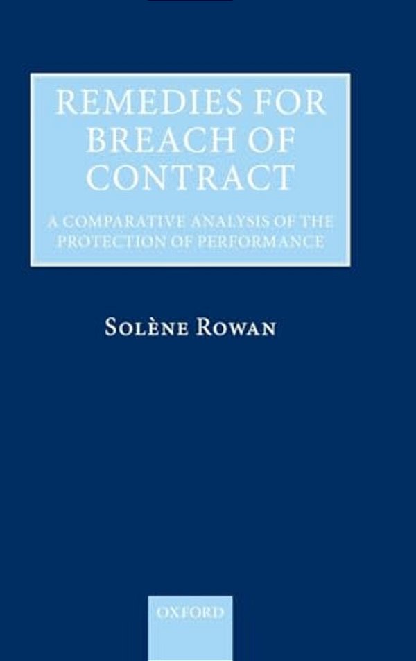 Remedies For Breach Of Contract: A Comparative Analysis Of The Protection Of Performance-..