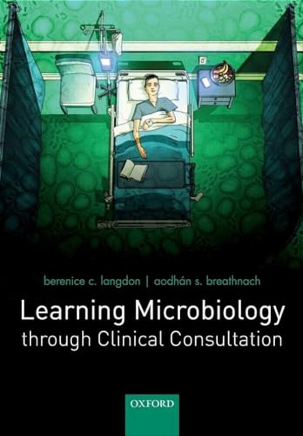 Learning Microbiology Through Clinical Consultation-..