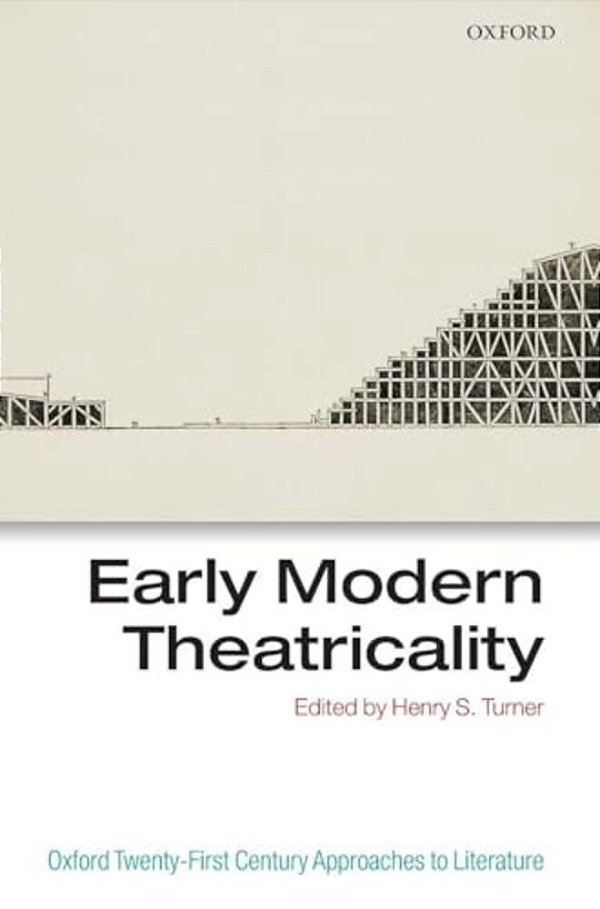 Early Modern Theatricality-..