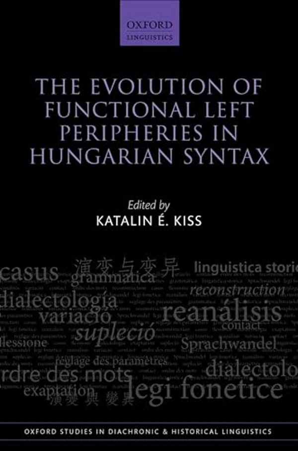 Evolution Of Functional Left Peripheries In Hungarian Syntax-..