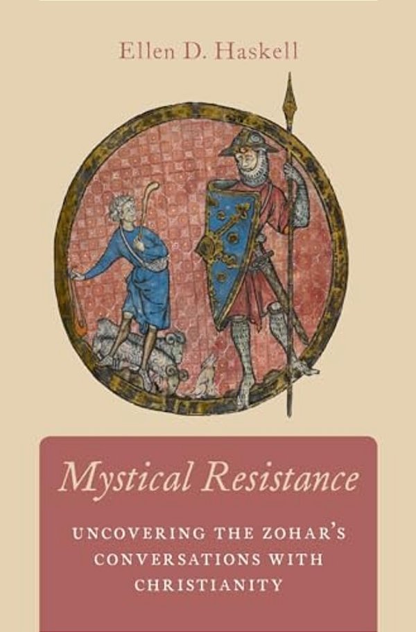 Mystical Resistance: Uncovering The Zohar's Conversations With Christianity-..