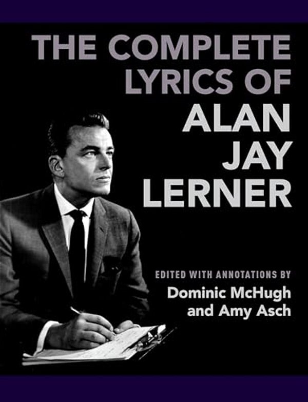 Complete Lyrics Of Alan Jay Lerner-..