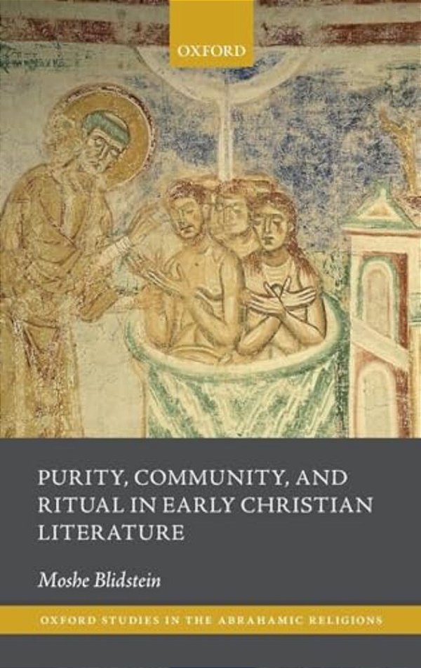 Purity, Community, And Ritual In Early Christian Literature-..