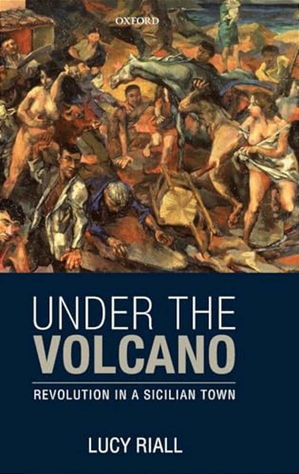 Under The Volcano: Revolution In A Sicilian Town-..