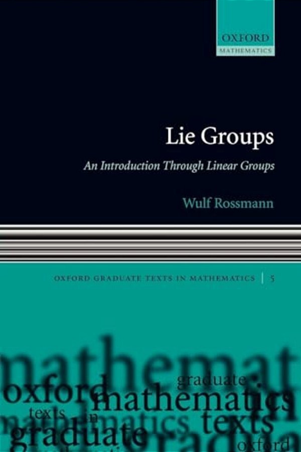 Lie Groups: An Introduction Through Linear Groups-..