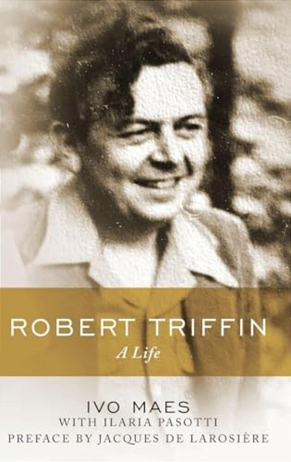 Robert Triffin: A Life-..
